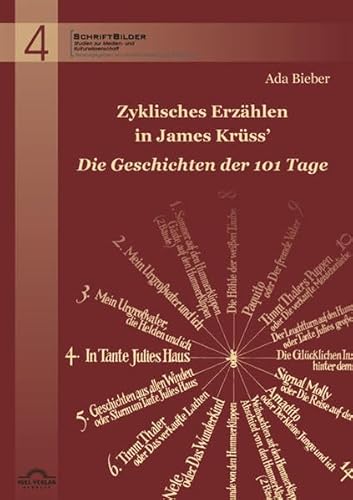 Zyklisches Erzählen in James Krüss' "Die Geschichten der 101 Tage": Diss. (SchriftBilder: Studien zur Medien- und Kulturwissenschaft)