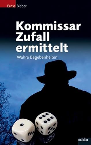 Kommissar Zufall ermittelt: Wahre Begebenheiten