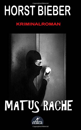 Matus Rache: Kriminalroman