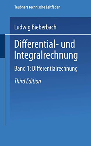 Differential- und Integralrechnung: Band I: Differentialrechnung (Teubners technische Leitfäden) (German Edition) von Vieweg+Teubner Verlag