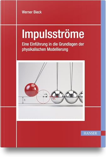 Impulsströme: Eine Einführung in die Grundlagen der physikalischen Modellierung von HANSER FACHBUCHVERLAG