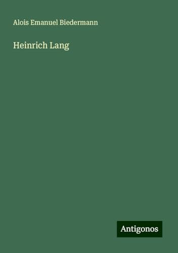 Heinrich Lang von Antigonos Verlag