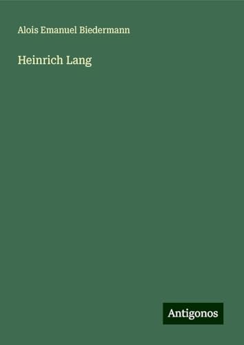 Heinrich Lang von Antigonos Verlag