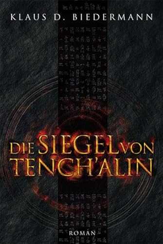 Die Siegel von Tench'alin: Romantrilogie 2. Band