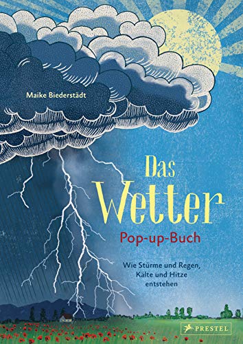 Das Wetter. Pop-up-Buch: Wie Stürme und Regen, Kälte und Hitze entstehen