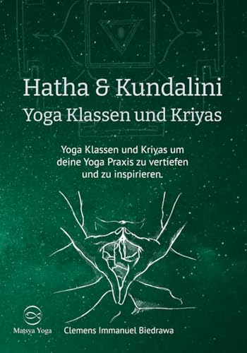 Hatha & Kundalini Yoga Klassen und Kriyas: Yoga Klassen und Kriyas um deine Yogapraxis zu vertiefen und zu inspirieren
