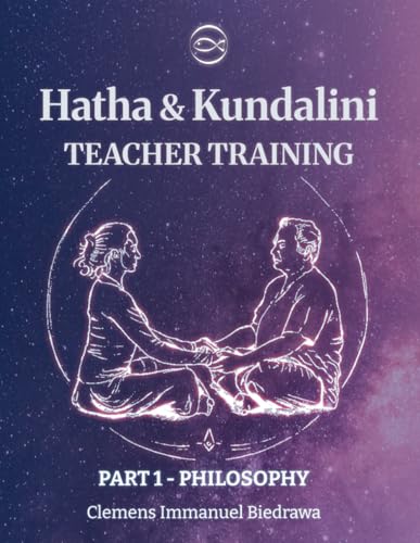 Volume 1 - Hatha and Kundalini Yoga Teacher Training Manual: History and Philosophy of Yoga and Tantra von Independently published