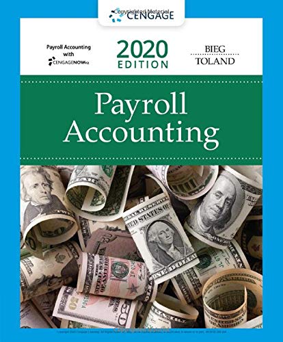 Payroll Accounting 2020 (with Cengagenowv2, 1 Term Printed Access Card)