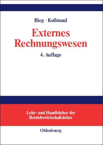Externes Rechnungswesen (Lehr- und Handbücher der Betriebswirtschaftslehre)