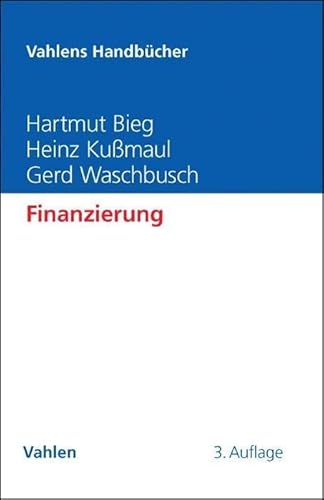 Finanzierung (Vahlens Handbücher der Wirtschafts- und Sozialwissenschaften)