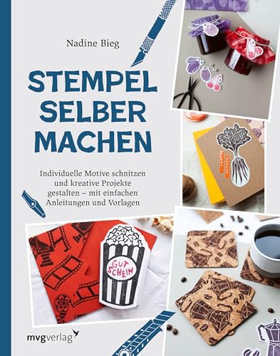 Stempel selber machen: Individuelle Motive schnitzen und kreative Projekte gestalten – mit einfachen Anleitungen und Vorlagen Stempel selber machen: Individuelle Motive schnitzen und kreative Projekte gestalten – mit einfachen Anleitungen und Vorlagen