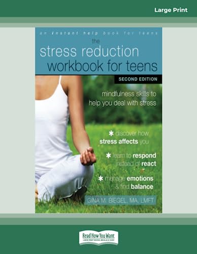 Stress Reduction Workbook for Teens: Mindfulness Skills to Help You Deal with Stress von ReadHowYouWant