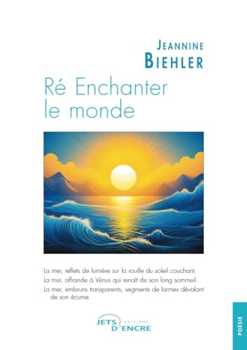 Ré Enchanter le monde Ré Enchanter le monde von Jets d'Encre