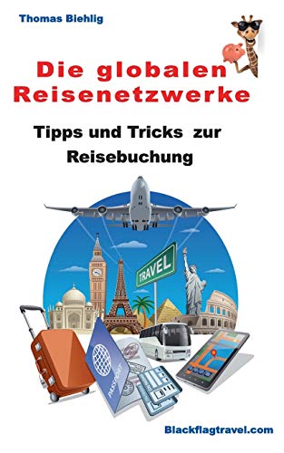 Die globalen Reisenetzwerke: Tipps und Tricks zur Reisebuchung von TWENTYSIX