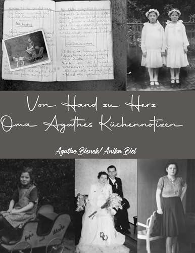 Von Hand zu Herz: Oma Agathes Küchennotizen von Book on Demand