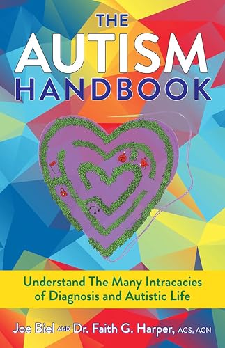 The Autism Handbook: Understand Its Many Intricacies (Formerly How to Human with Autism #1): Everything You Wanted to Know about Life on the Spectrum (5-Minute Therapy)
