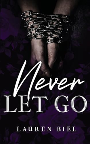 Never Let Go (Captivity Collection) Never Let Go (Captivity Collection)