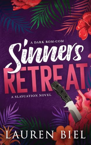 Sinners Retreat: A Dark Rom-Com (The Slaycation Series, Band 1)