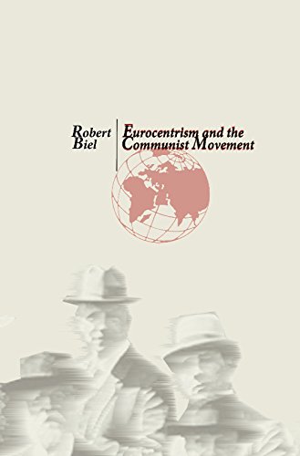 Eurocentrism and the Communist Movement von Kersplebedeb
