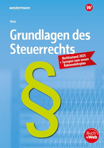 Grundlagen des Steuerrechts: Schulbuch Grundlagen des Steuerrechts: Schulbuch von Westermann Berufliche Bildung