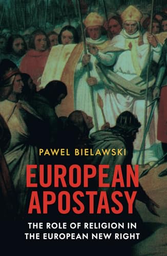 European Apostasy: The Role of Religion in the European New Right von Arktos Media Ltd.