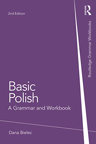 Basic Polish: A Grammar and Workbook (Grammar Workbooks)