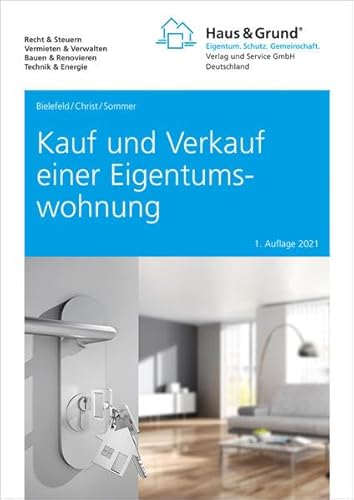 Kauf und Verkauf einer Eigentumswohnung Kauf und Verkauf einer Eigentumswohnung