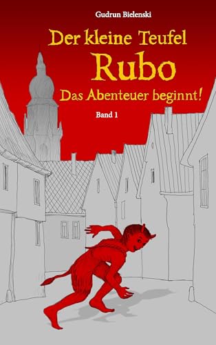 Der kleine Teufel Rubo: Das Abenteuer beginnt! von Books on Demand GmbH