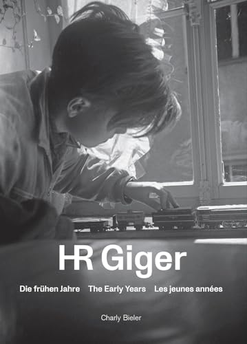 HR Giger: Die frühen Jahre: Die frühen Jahre - The Early Years - Les jeunes annés HR Giger: Die frühen Jahre: Die frühen Jahre - The Early Years - Les jeunes annés