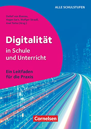 Digitalität in Schule und Unterricht - Ein Leitfaden für die Praxis: Buch von Cornelsen Pädagogik