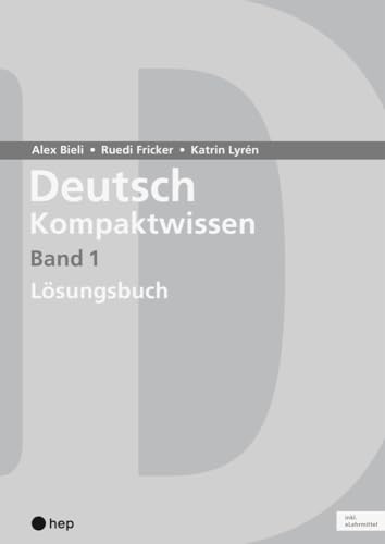 Deutsch Kompaktwissen. Band 1, Lösungen (Print inkl. digitaler Ausgabe): Lösungen