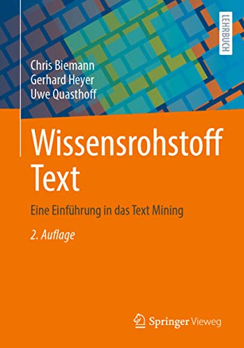 Wissensrohstoff Text: Eine Einführung in das Text Mining von Springer-Verlag GmbH