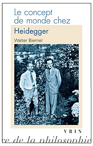 Le Concept de Monde Chez Heidegger (Bibliotheque D'histoire De La Philosophie)