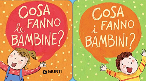 Cosa fanno le bambine? Cosa fanno i bambini? (Zerotre)