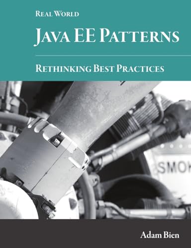 Real World Java EE Patterns-Rethinking Best Practices von Lulu
