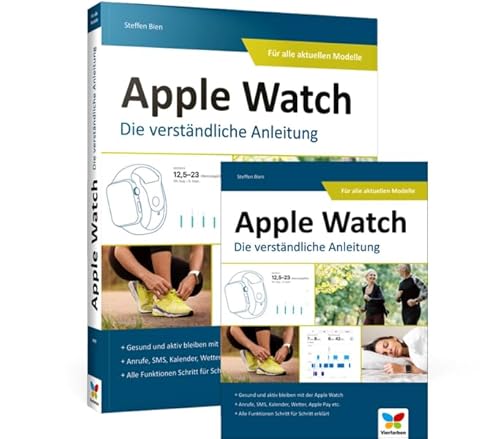 Apple Watch: Die verständliche Anleitung von Rheinwerk