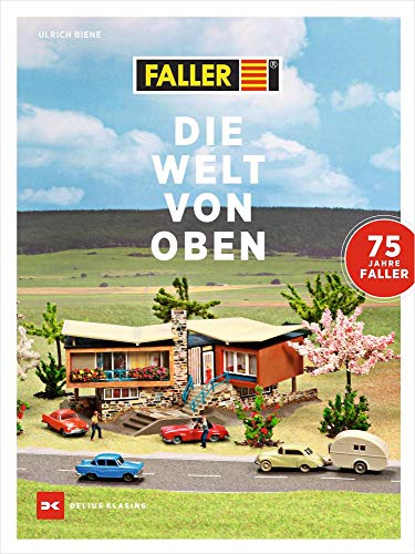 Faller: Die Welt von oben von Delius Klasing Vlg GmbH