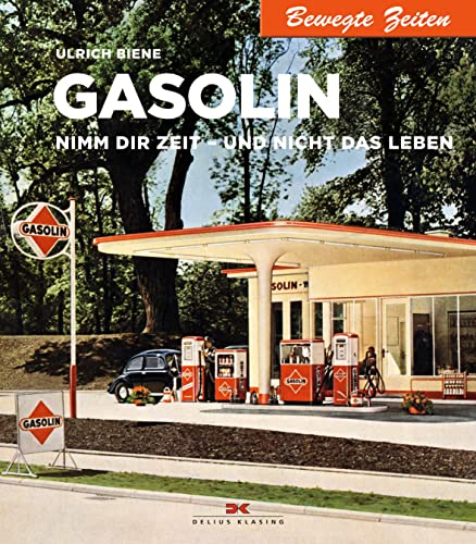 Gasolin: Nimm Dir Zeit - und nicht das Leben. Bewegte Zeiten