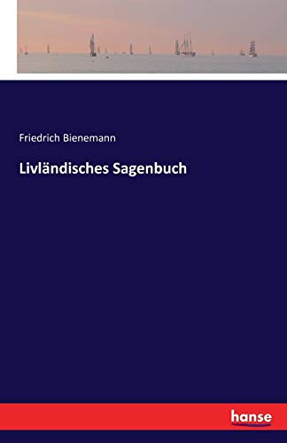 Livländisches Sagenbuch von Hansebooks