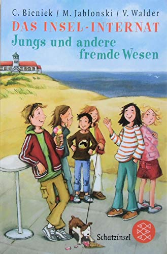 Das Insel-Internat: Jungs und andere fremde Wesen