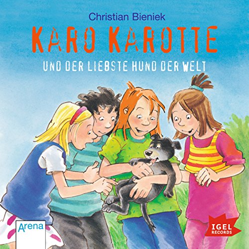 Karo Karotte 2. Karo Karotte und der liebste Hund der Welt: CD Standard Audio Format, Lesung