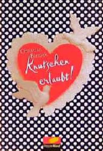 Knutschen erlaubt!