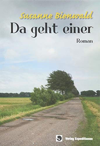 Da geht einer: Eine Künstlernovelle