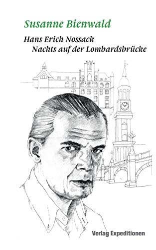 Hans Erich Nossack: Nachts auf der Lombardsbrücke von Verlag Expeditionen