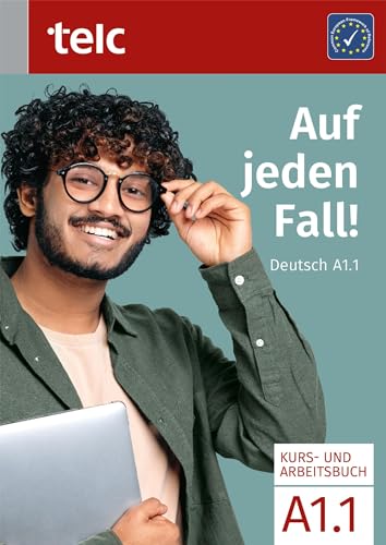 Auf jeden Fall!: Deutsch A1.1 Kurs- und Arbeitsbuch (Auf jeden Fall!: Deutsch A1-B1)