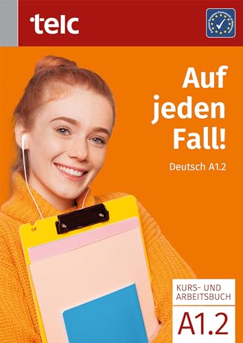 Auf jeden Fall!: Deutsch A1.2 Kurs- und Arbeitsbuch (Auf jeden Fall!: Deutsch A1-B1) von TELC