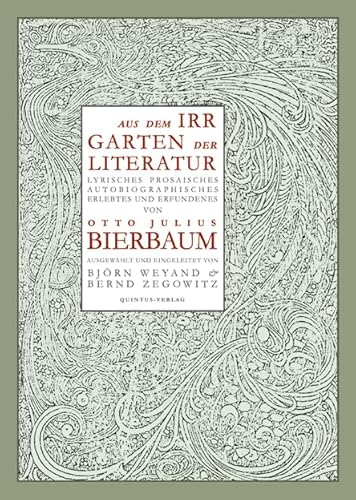 Aus dem Irrgarten der Literatur: Lyrisches, Prosaisches, Autobiographisches, Erlebtes und Erfundenes
