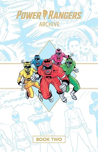 Power Rangers Archive Book Two Deluxe Edition HC (POWER RANGERS ARCHIVE DLX ED HC, Band 2)