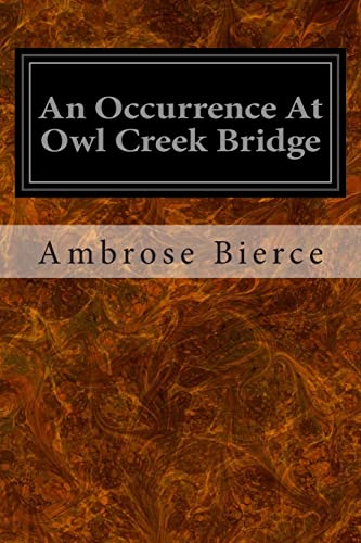 An Occurrence At Owl Creek Bridge An Occurrence At Owl Creek Bridge von CREATESPACE