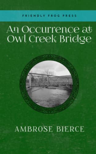 An Occurrence at Owl Creek Bridge An Occurrence at Owl Creek Bridge von Independently published